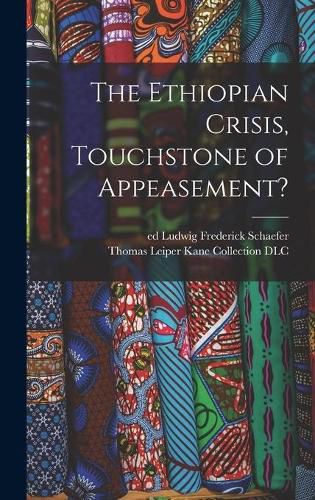 Cover image for The Ethiopian Crisis, Touchstone of Appeasement?