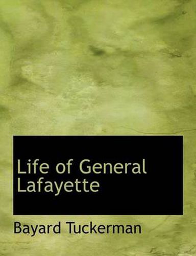 Cover image for Life of General Lafayette