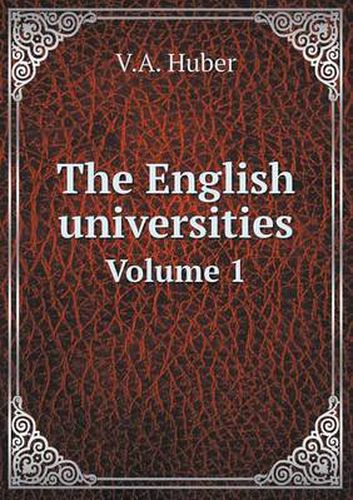 Cover image for The English universities Volume 1