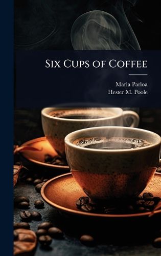 Cover image for Six Cups of Coffee