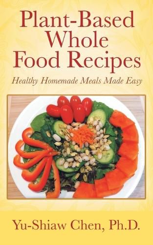 Cover image for Plant-Based Whole Food Recipes