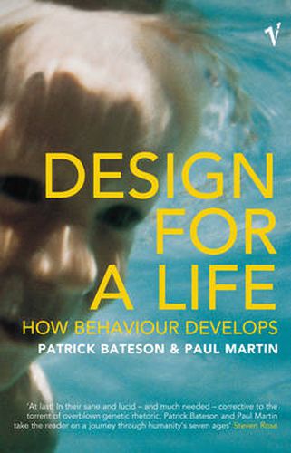 Design for a Life: How Behaviour Develops