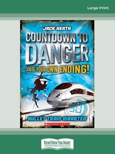 Countdown to Danger #1: Bullet Train Disaster