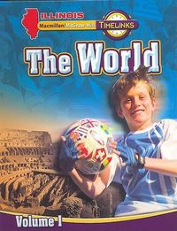 Cover image for Il Timelinks, Grade 6, the World, Volume 1 Student Edition