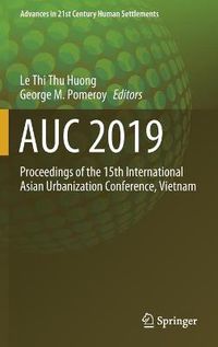 Cover image for AUC 2019: Proceedings of the 15th International Asian Urbanization Conference, Vietnam