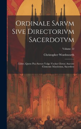 Cover image for Ordinale Sarvm Sive Directorivm Sacerdotvm