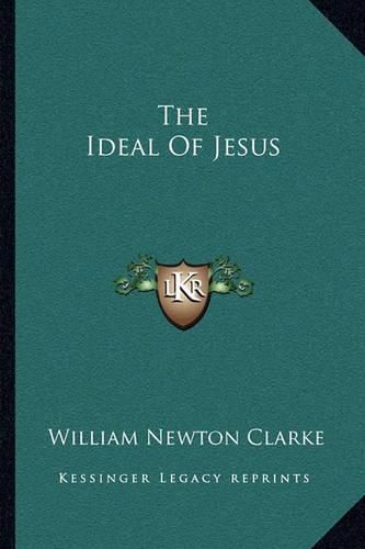 The Ideal of Jesus