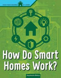 Cover image for How Do Smart Homes Work