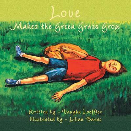 Cover image for Love Makes the Green Grass Grow