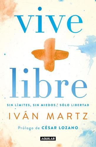Cover image for Vive + libre / Live + Free