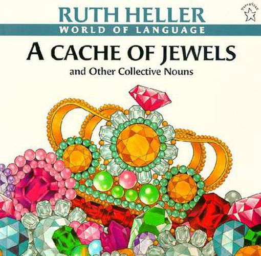 A Cache of Jewels: And Other Collective Nouns