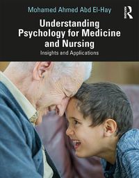 Cover image for Understanding Psychology for Medicine and Nursing: Insights and Applications