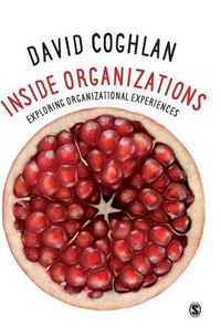 Cover image for Inside Organizations: Exploring Organizational Experiences