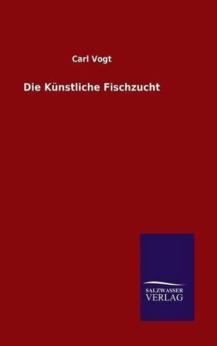 Cover image for Die Kunstliche Fischzucht