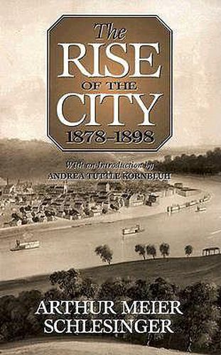 Cover image for The Rise of the City, 1878-98