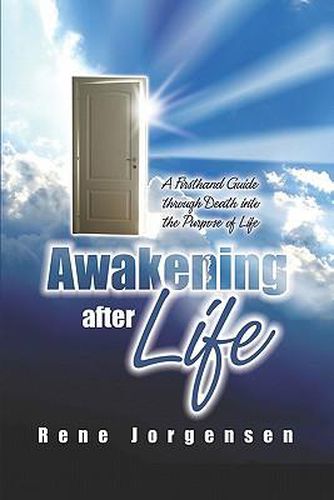 Cover image for Awakening After Life: A First-Hand Guide Through Death into the Purpose of Life