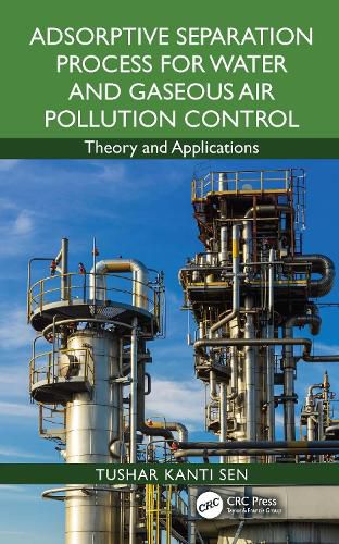 Cover image for Adsorptive Separation Process for Water and Gaseous Air Pollution Control