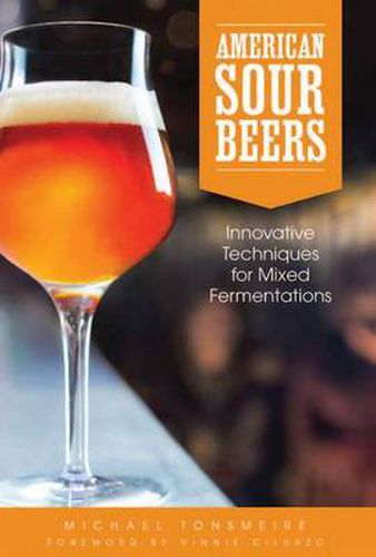 Cover image for American Sour Beers: Innovative Techniques for Mixed Fermentations