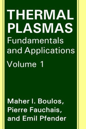 Cover image for Thermal Plasmas: Fundamentals and Applications