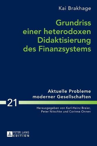 Cover image for Grundriss Einer Heterodoxen Didaktisierung Des Finanzsystems