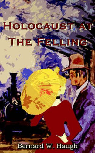 Cover image for Holocaust at The Felling