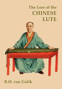 Cover image for The Lore of the Chinese Lute