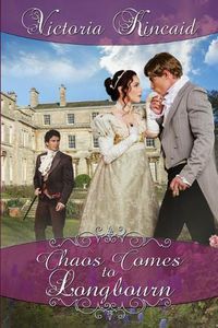 Cover image for Chaos Comes to Longbourn: A Pride and Prejudice Variation