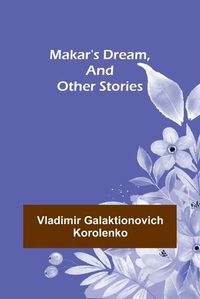 Cover image for Makar's Dream, and Other Stories