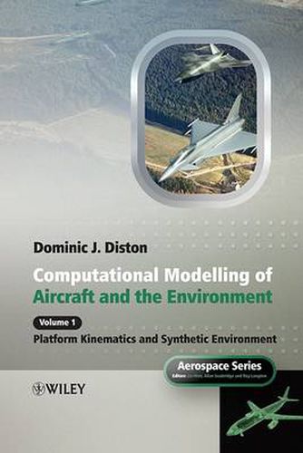 Computational Modelling and Simulation of Aircraft and the Environment: Defining the Models