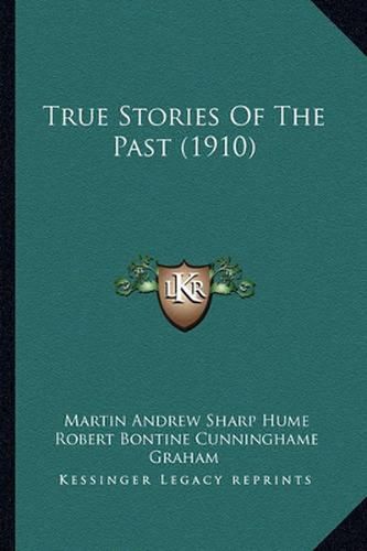 True Stories of the Past (1910)