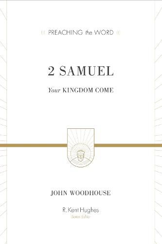 2 Samuel: Your Kingdom Come