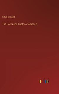 Cover image for The Poets and Poetry of America