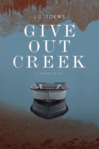 Cover image for Give Out Creek