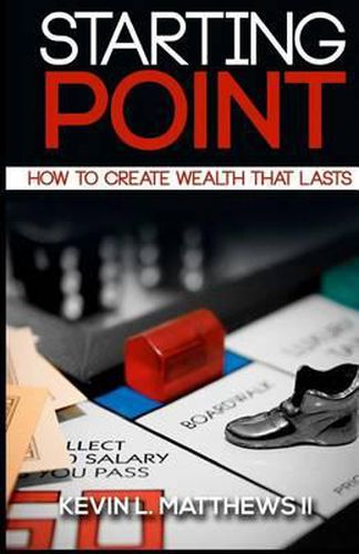 Cover image for Starting Point: How To Create Wealth That Lasts