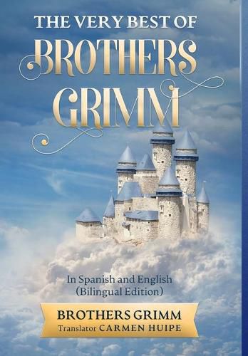 Cover image for The Very Best of Brothers Grimm In English and Spanish (Translated)