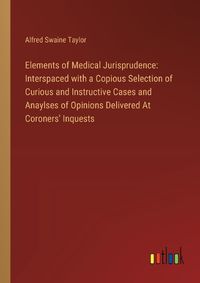 Cover image for Elements of Medical Jurisprudence