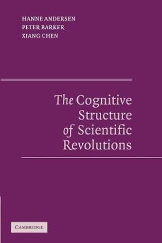 Cover image for The Cognitive Structure of Scientific Revolutions