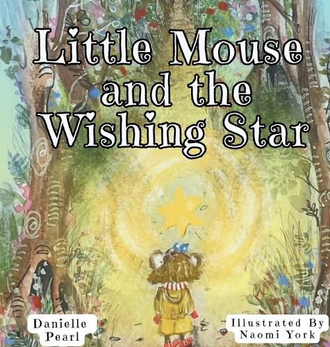 Cover image for Little Mouse and The Wishing Star