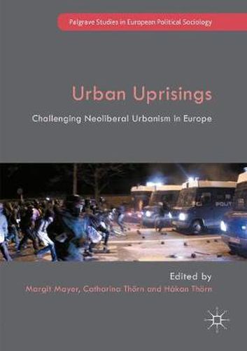 Cover image for Urban Uprisings: Challenging Neoliberal Urbanism in Europe