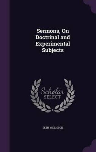 Cover image for Sermons, on Doctrinal and Experimental Subjects