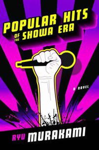 Cover image for Popular Hits of the Showa Era: A Novel