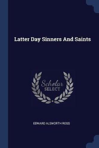 Latter Day Sinners and Saints