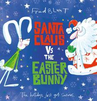 Cover image for Santa Claus vs The Easter Bunny