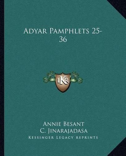 Adyar Pamphlets 25-36