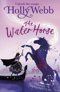 Cover image for A Magical Venice story: The Water Horse: Book 1