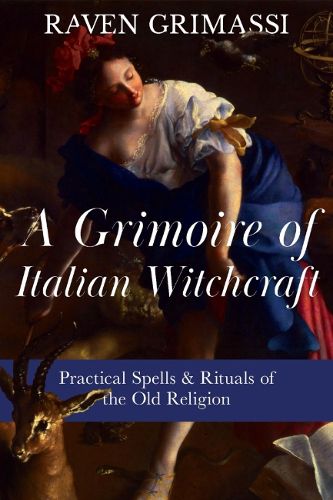 Cover image for A Grimoire of Italian Witchcraft