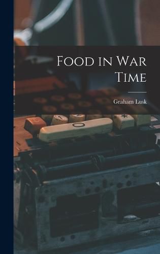 Cover image for Food in War Time