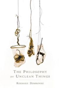 Cover image for The Philosophy of Unclean Things