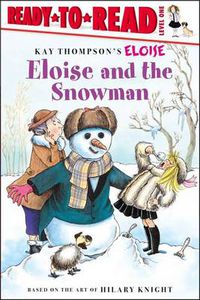Cover image for Eloise and the Snowman: Ready-to-Read Level 1