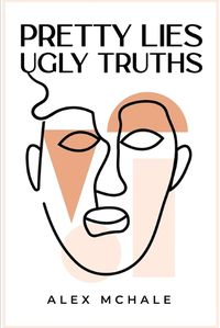 Cover image for Pretty Lies / Ugly Truths